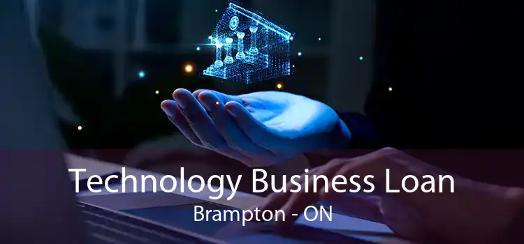 Technology Business Loan Brampton - ON
